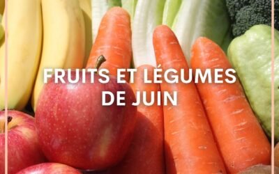 Fruits et légumes de juin