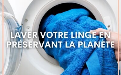 Lavez votre linge en préservant la planète